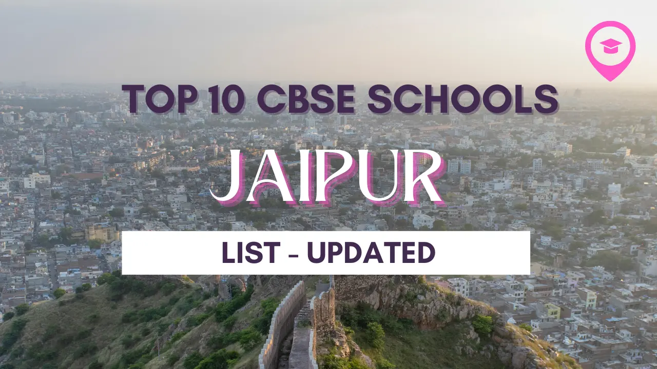 Top CBSE Schools in Jaipur, Rajastan List